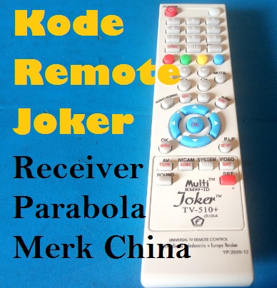 Kode Remote Joker Receiver Parabola Merk China