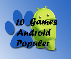 10 Games Android Terpopuler 2013