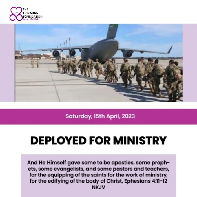 DEPLOYED FOR MINISTRY | LOVE LIGHT AND LIFE 