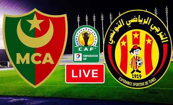 Match ES Tunis Taraji VS Mouloudia Alger Live Stream