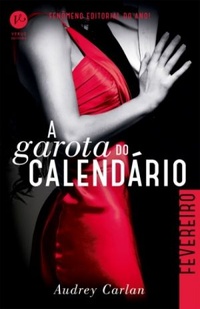 Resenha #198: A Garota do Calendário - Fevereiro - Audrey Carlan