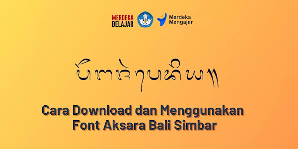 Cara Download dan Menggunakan Font Aksara Bali Simbar