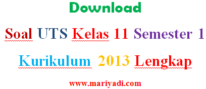 Download Kumpulan Soal UTS Kelas 11 SMA Semester 1 Semua Mapel Lengkap