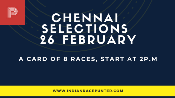 Chennai Race Selections 26 February