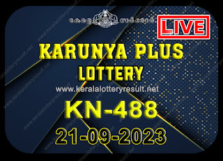 Kerala Lottery Result;  Karunya Plus Lottery Results Today "KN 488"