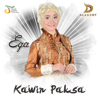 Ega D'Academy Kawin Paksa