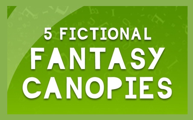 Image: 5 Fictional Fantasy Canopies #infographic