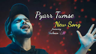 Pyar Tumse Lyrics - Salman Ali | Himesh Reshammiya