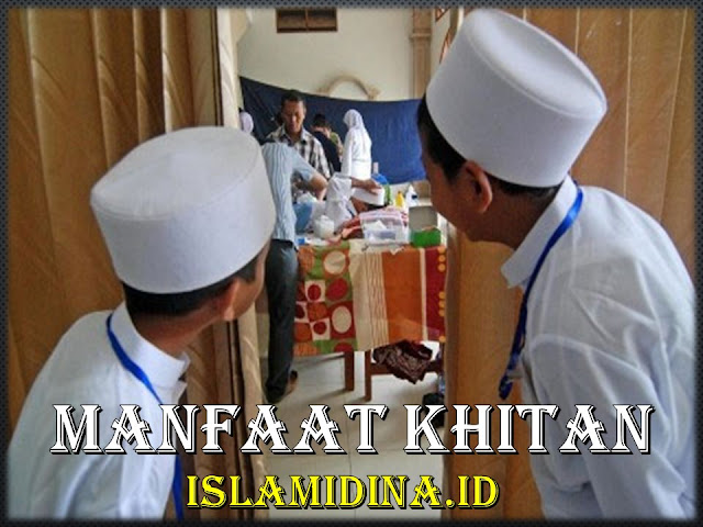 manfaat Sirkumsisi " Khitan/sunat"