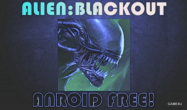 Free transfer Alien: Blackout automaton modded game for your android movable and pill from automaton Mobile zone.