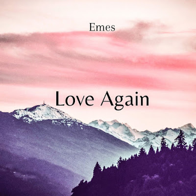 Emes Shares New Single ‘Love Again’