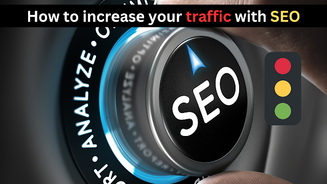 How to incrеasе your traffic with SEO