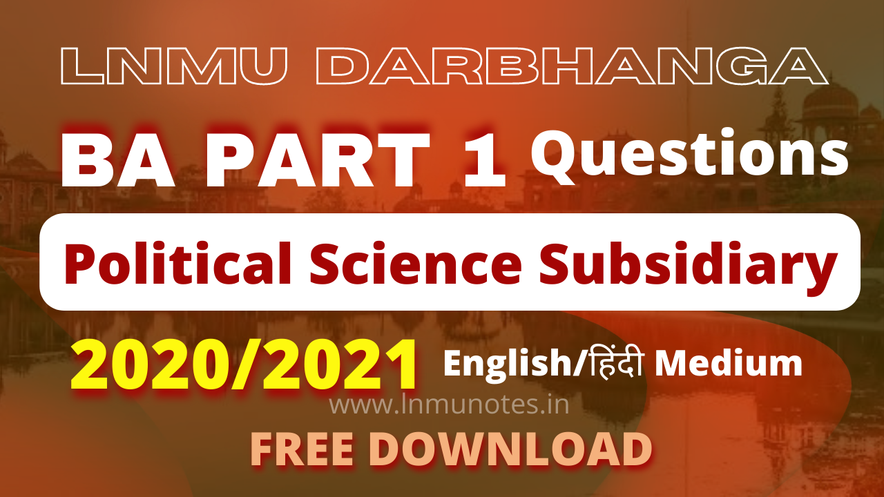 BA Part1 Political science subsidiary questions lnmu darbhanga