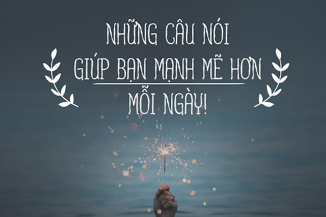 Giúp bạn ngập tràn động lực cho một ngày mới 