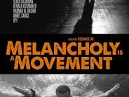 Download Film Melancholy Is a Movement (2015) 