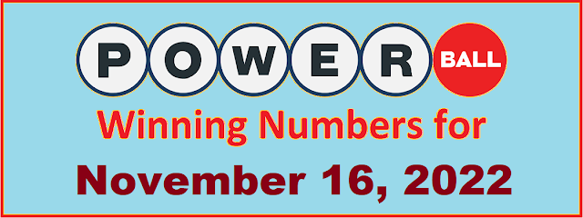 PowerBall Winning Numbers for Wednesday, November 16, 2022