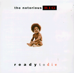 The Notorious BIG Ready To Die