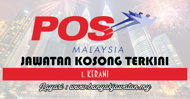 Jawatan Kosong di Pos Malaysia Berhad - 1 February 2017 