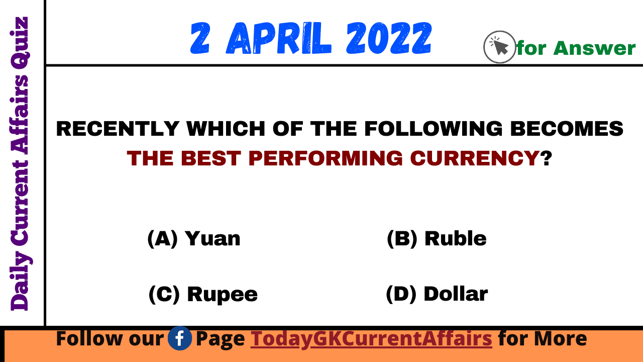 Today GK Current Affairs on 2nd April 2022