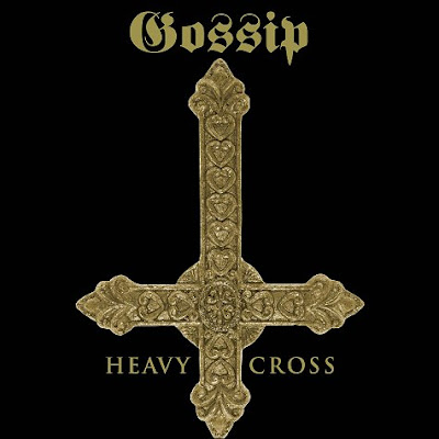 Gossip - Heavy Cross