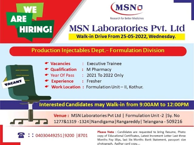 MSN Laboratories | Walk-in interview for M Pharm freshers at Hyderabad on 25th May 2022