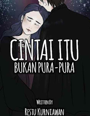 Novel Cinta Itu Bukan Pura - Pura Kakak Adekan Berujung Asing Karya Restu Kurniawan Full Episode