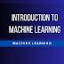 Introduction to Machine Learning (Machine Learning)