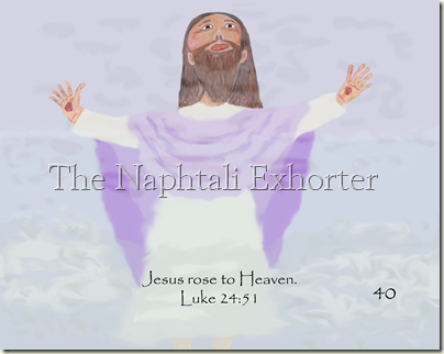 40 Jesus rose to Heaven
