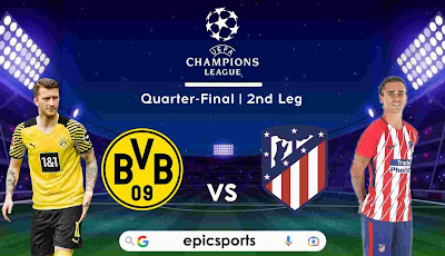 UCL ~ Dortmund vs Atletico | Match Info, Preview & Lineup