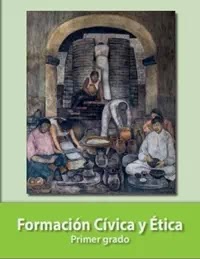 Libro de texto  Formación Cívica y Ética Primer grado 2019-2020