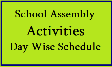AP Schools Assembly Activities, Day-wise Schedule