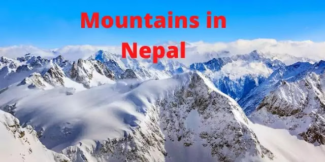 Mountains in Nepal, Mountains in Nepal, Mountains in Nepal Essay, Mountains of Nepal Essay 