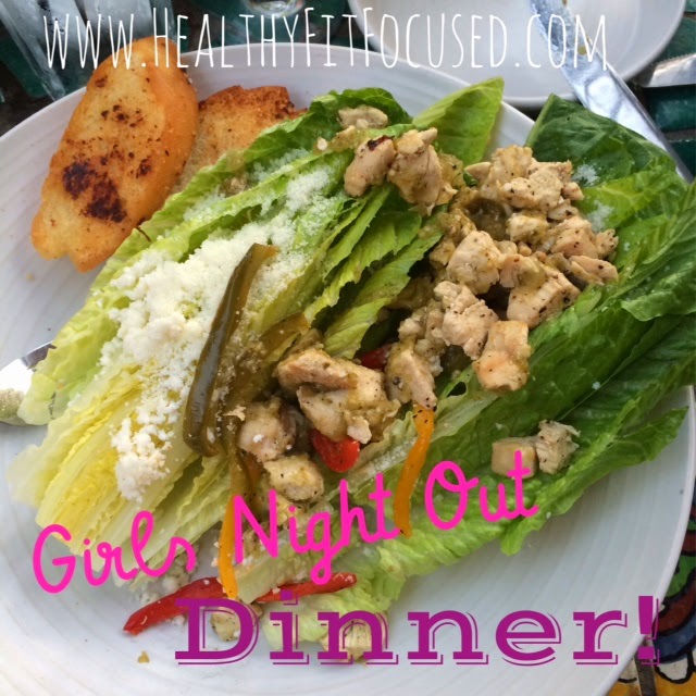 Healthy Dinner, Girls Night Out, www.HealthyFitFocused.com