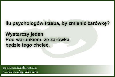 Przychodzi żarówka do psychologa...