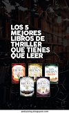  LOS 5 MEJORES LIBROS DE THRILLER QUE TIENES QUE LEER 📖🔖📚