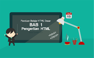 Panduan Belajar HTML Dasar PART 1 - Pengertian HTML