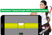 Waterpass Tukang Google APK Terbaru Download & Gunakan