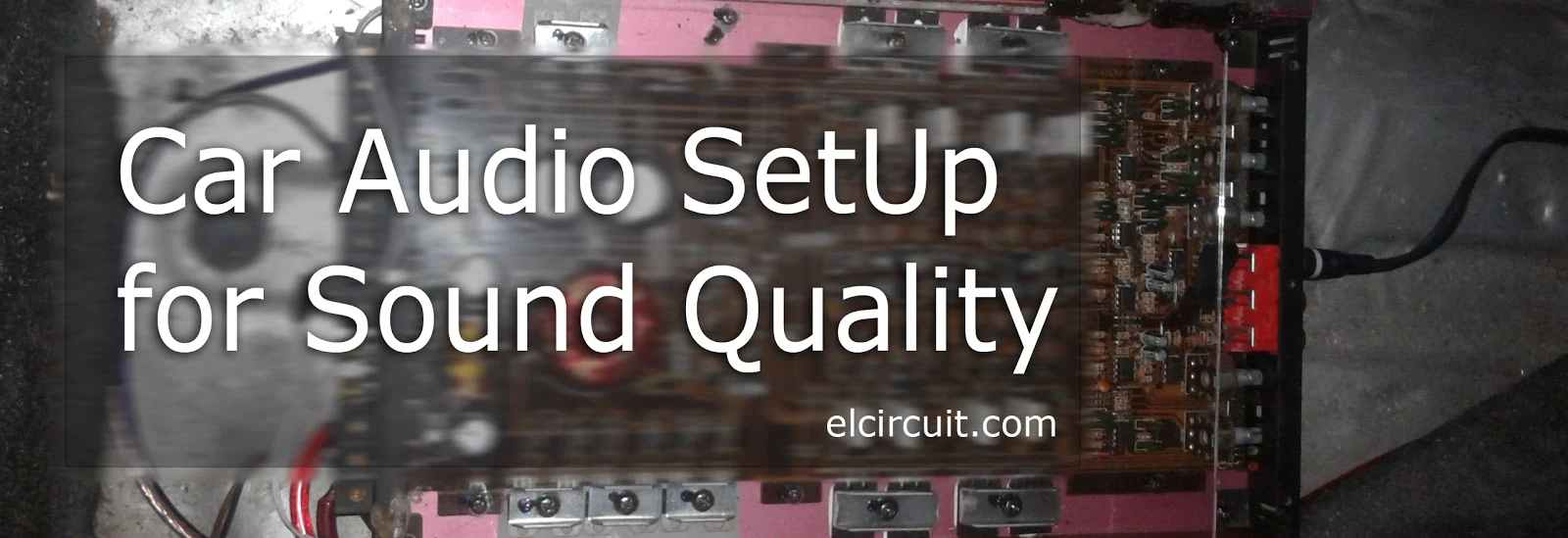 Best car audio setup for Sound quality