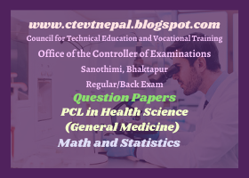 Math and statistics - 1st Year Question Papers CTEVT | Certificate/Diploma in Health Sciences