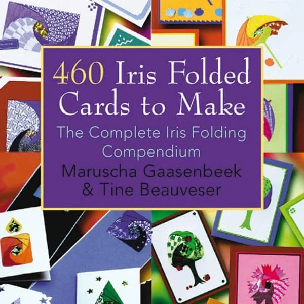 cover of paper craft book, 460 iris folded cards to make shows images of handmade iris folded cards with swirled central designs