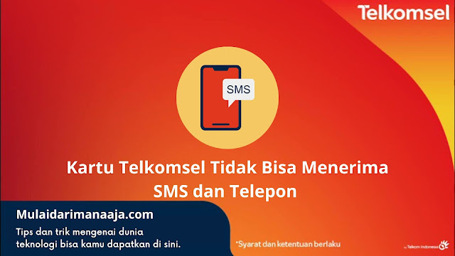 kartu Telkomsel tidak bisa menerima SMS dan Telepon