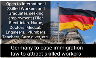 Germany to Ease Immigration Law to Attract Skilled