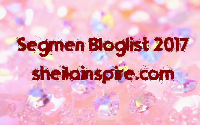 http://www.sheilainspire.com/2016/12/segmen-bloglist-2017-sheilainspire-dot.html