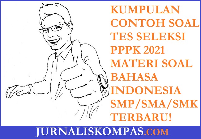 √ Kumpulan Contoh Soal Tes Seleksi PPPK Materi Soal Bahasa Indonesia