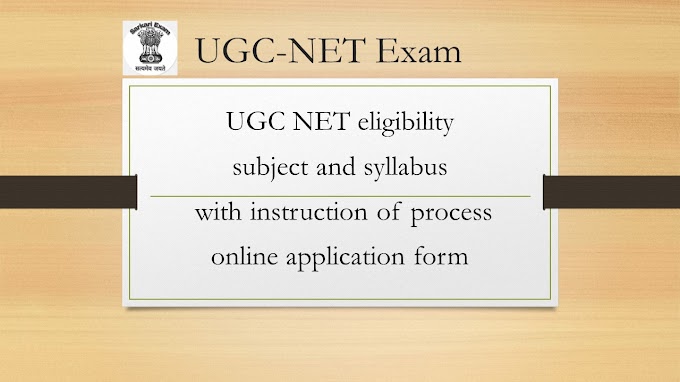 UGC NET eligibility, subject and syllabus with instruction of process online application form