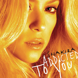 Shakira - Addicted To You Lyrics