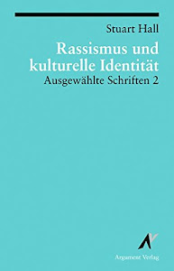 Ausgewählte Schriften / Rassismus und kulturelle Identität: Ausgewählte Schriften 2