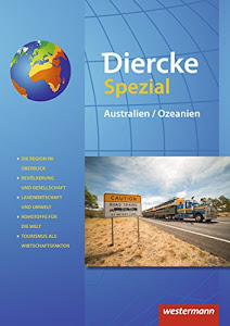 Diercke Spezial - Aktuelle Ausgabe für die Sekundarstufe II: Australien / Ozeanien