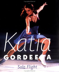 Katia Gordeeva: Solo Flight