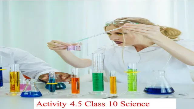 NCERT Activity 4.5 Class 10 Science Explanation with conclusion